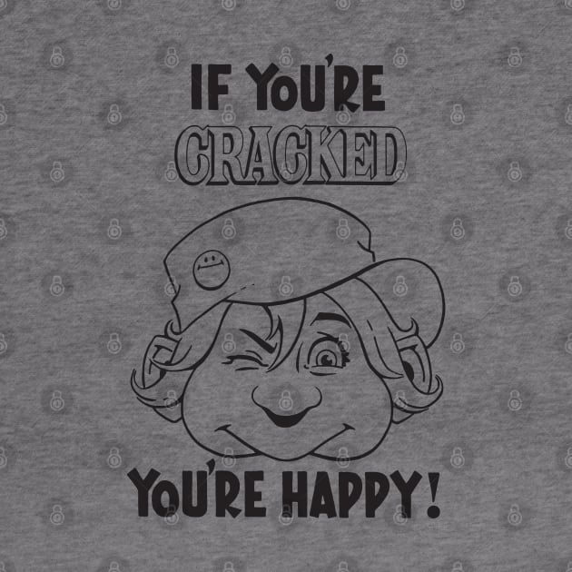 Cracked - If You're Cracked You're Happy by Chewbaccadoll